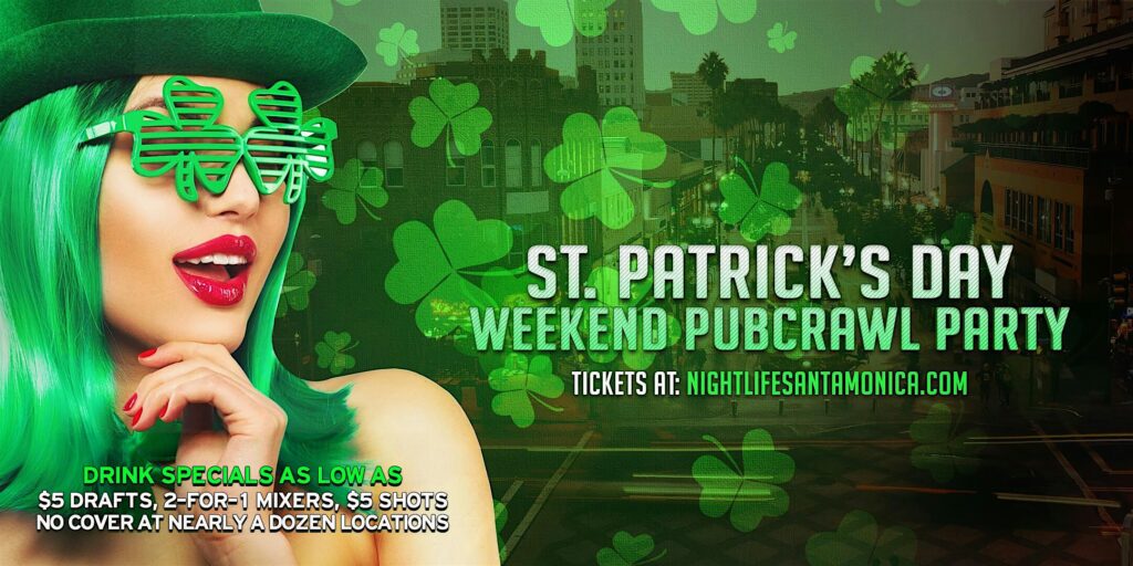Santa Monica St Patrick's Day Weekend Pub Crawl Party